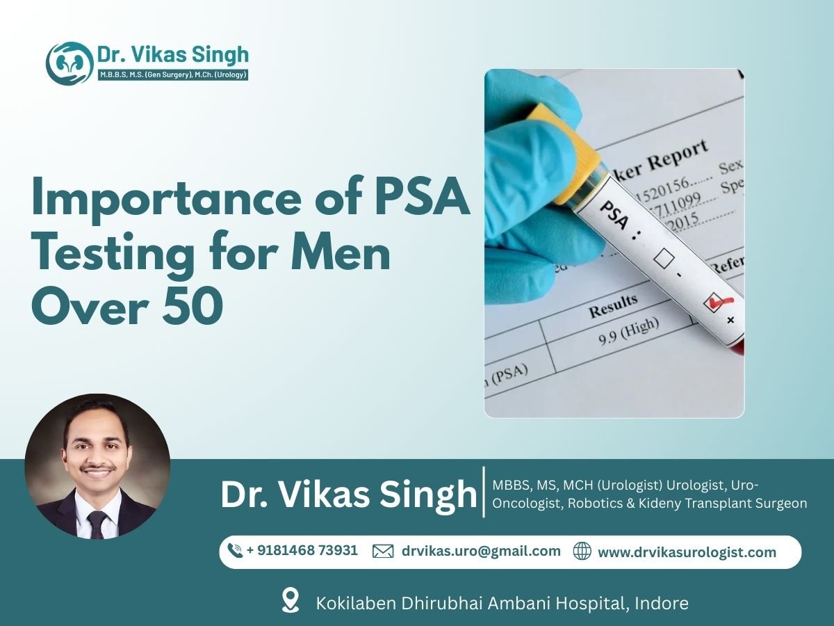 PSA Testing for Men Over 50 in Indore for Early Prostate Cancer Detection by Urologist